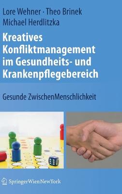 Kreatives Konfliktmanagement im Gesundheits- und Krankenpflegebereich