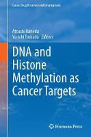 DNA and Histone Methylation as Cancer Targets