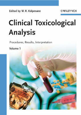 Clinical Toxicological Analysis - Methods, Procedures, Interpretation
