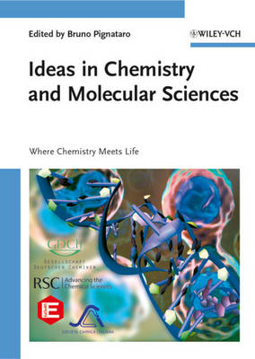 Ideas in Chemistry and Molecular Sciences - Where Chemistry Meets Life
