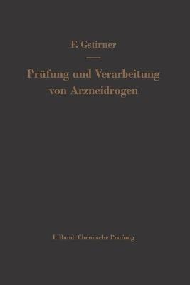 Prufung und Verarbeitung von Arzneidrogen