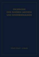 Ergebnisse der Inneren Medizin und Kinderheilkunde
