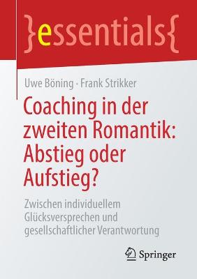 Coaching in der zweiten Romantik: Abstieg oder Aufstieg?