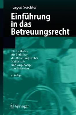 Einfuhrung in das Betreuungsrecht