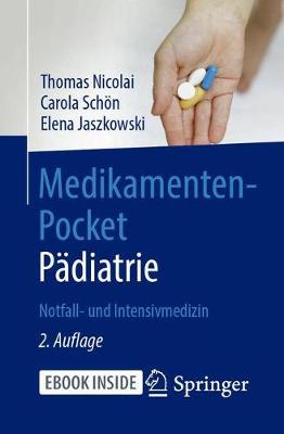 Medikamenten-Pocket Padiatrie - Notfall- und Intensivmedizin