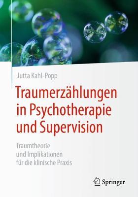 Traumerzahlungen in Psychotherapie und Supervision