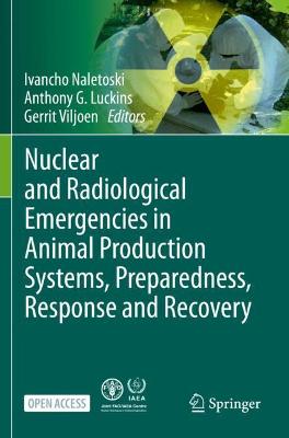 Nuclear and Radiological Emergencies in Animal Production Systems, Preparedness, Response and Recovery