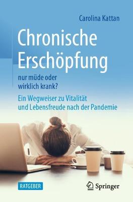 Chronische Erschoepfung - nur mude oder wirklich krank?