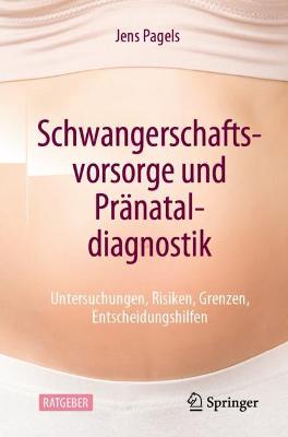 Schwangerschaftsvorsorge und Pranataldiagnostik