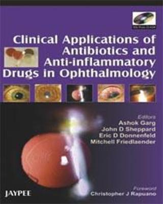 Clinical Applications of Antibiotics and Anti-inflammatory Drugs in Ophthalmology