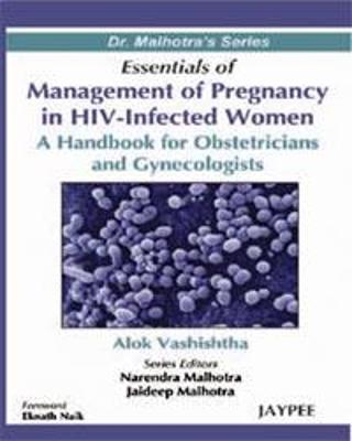 Essentials of Management of Pregnancy in HIV-Infected Women