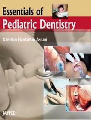 Essentials of Pediatric Dentistry