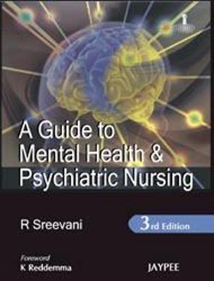A Guide to Mental Health and Psychiatric Nursing