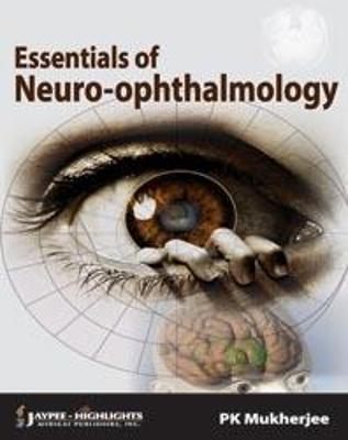 Essentials of Neuro Ophthalmology