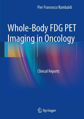 Whole-Body FDG PET Imaging in Oncology