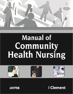 Manual of Community Health Nursing