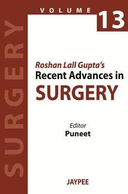 Roshan Lall Gupta's Recent Advances in Surgery - 13