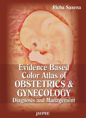 Evidence Based Color Atlas of Obstetrics & Gynecology: Diagnosis and Management