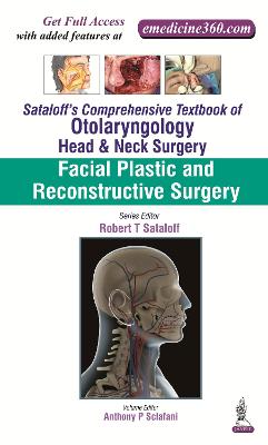 Sataloff's Comprehensive Textbook of Otolaryngology: Head & Neck Surgery