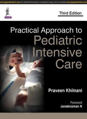 Practical Approach to Pediatric Intensive Care