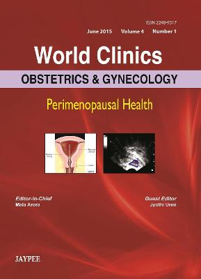 World Clinics: Obstetrics & Gynecology - Perimenopausal Health, Volume 4, Number 1