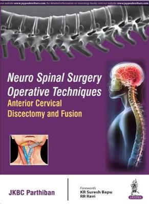 Neuro Spinal Surgery Operative Techniques: Anterior Cervical Discectomy and Fusion