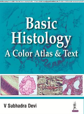 Basic Histology: A Color Atlas & Text