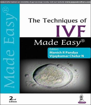 The Techniques of IVF Made Easy