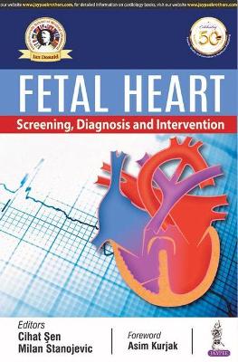 Fetal Heart: Screening, Diagnosis & Intervention