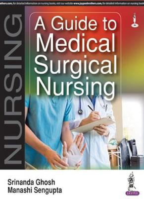 A Guide to Medical Surgical Nursing