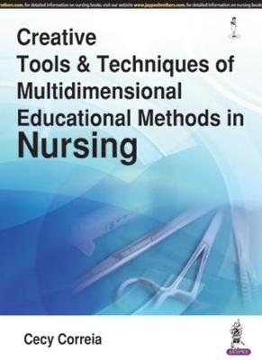 Creative Tools & Techniques of Multidimensional Educational Methods in Nursing