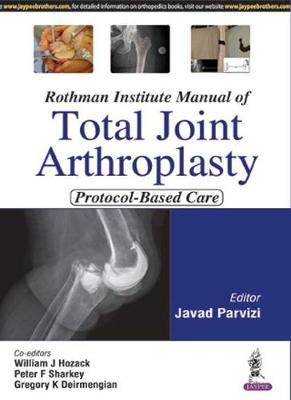 Rothman Institute Manual of Total Joint Arthroplasty