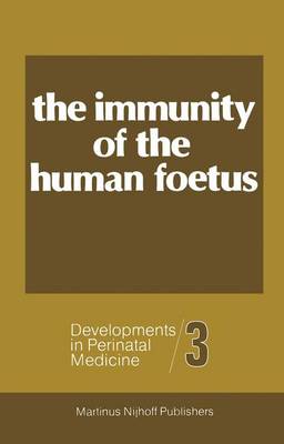 The Immunity of the Human Foetus and Newborn Infant
