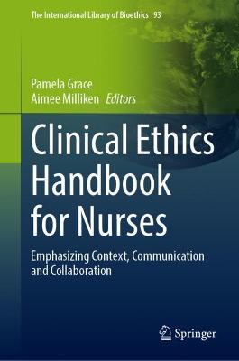 Clinical Ethics Handbook for Nurses