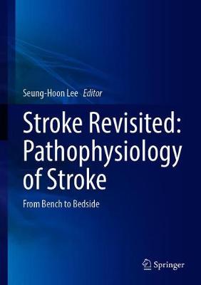 Stroke Revisited: Pathophysiology of Stroke
