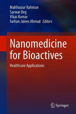 Nanomedicine for Bioactives