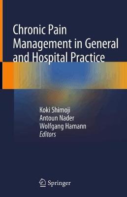 Chronic Pain Management in General and Hospital Practice