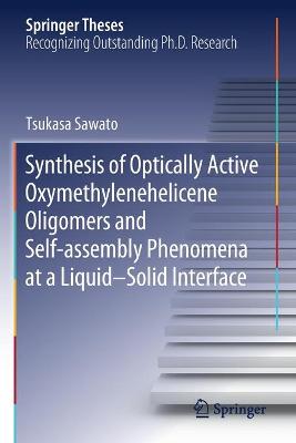 Synthesis of Optically Active Oxymethylenehelicene Oligomers and Self-assembly Phenomena at a Liquid-Solid Interface