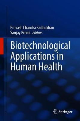 Biotechnological Applications in Human Health