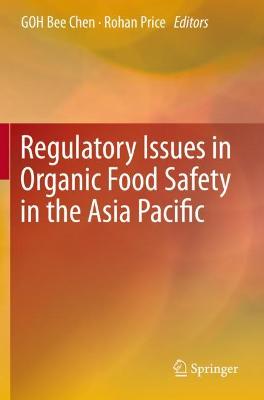 Regulatory Issues in Organic Food Safety in the Asia Pacific