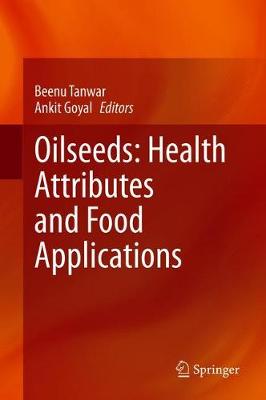 Oilseeds: Health Attributes and Food Applications