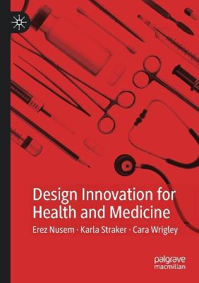 Design Innovation for Health and Medicine