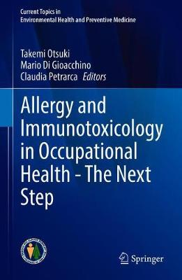 Allergy and Immunotoxicology in Occupational Health - The Next Step