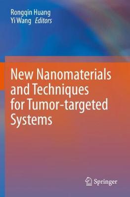 New Nanomaterials and Techniques for Tumor-targeted Systems