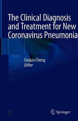 The Clinical Diagnosis and Treatment for New Coronavirus Pneumonia