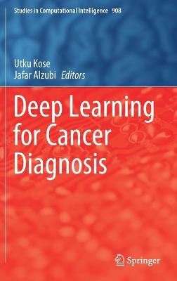 Deep Learning for Cancer Diagnosis