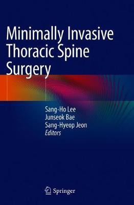 Minimally Invasive Thoracic Spine Surgery
