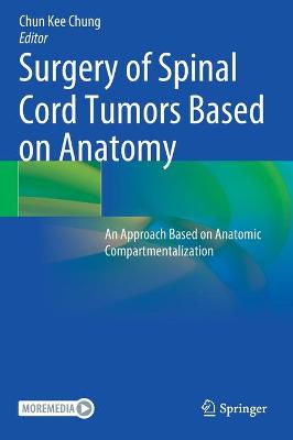 Surgery of Spinal Cord Tumors Based on Anatomy