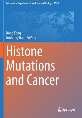 Histone Mutations and Cancer