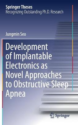 Development of Implantable Electronics as Novel Approaches to Obstructive Sleep Apnea